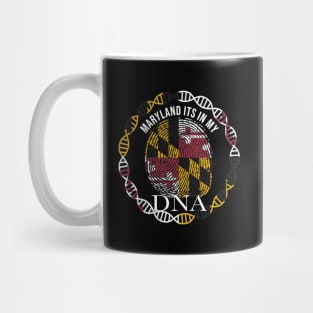 Maryland Its In My DNA - Marylander Flag - Gift for Marylander From Maryland Mug